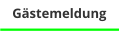 Gästemeldung